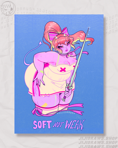 PRINT // Soft Not Weak [Snarl]